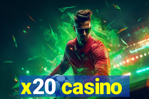 x20 casino